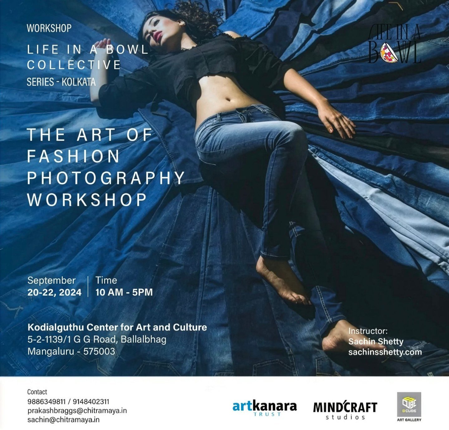 Poster for The Art of Fashion Photography workshop by the Life in a Bowl Collective, 20 to 22 September 2024 at the Kodialguthu Center for Art and Culture, Mangaluru, instructor Sachin Shetty